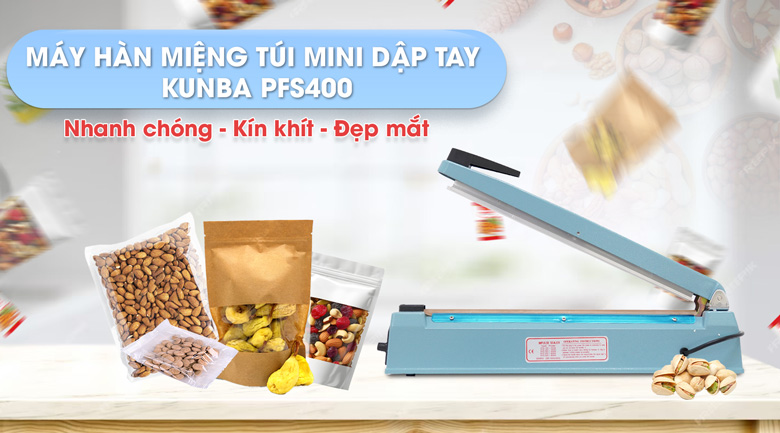 Máy hàn miệng túi mini dập tay Kunba PFS400