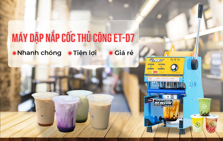 Máy dập cốc thủ công ET-D7 Máy dập cốc thủ công ET-D7