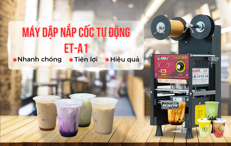 Máy dập cốc tự động ET-A1 Máy dập cốc tự động ET-A1